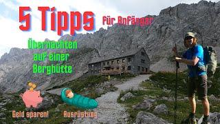 5 Tipps Hüttenübernachtungen für Anfänger #alpen #berghütte #tipps