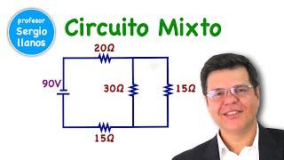 Circuito Mixto en Serie y Paralelo.