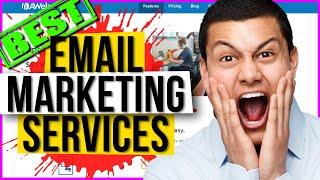 BEST EMAIL MARKETING SERVICES 2021