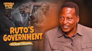 OBINNA SHOW LIVE: Ruto's Government - RICHARD ONYONKA