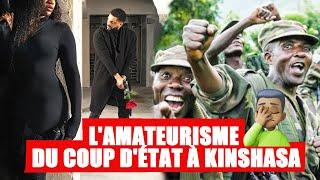 Coup d'État le plus médiocre au monde?! Amateurs ou Réels Putchistes en RDC ?