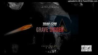 Trap Gob - Grave Digger (Official Audio)