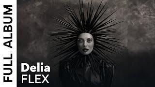 Delia - FLEX  | Full Album