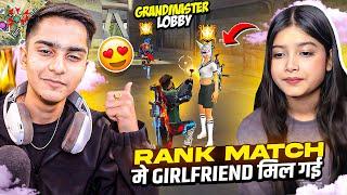 भयानक Grandmaster Lobby में Girlfriend मिल गई  But तगड़ा पोपट करदिया  - Garena Free Fire