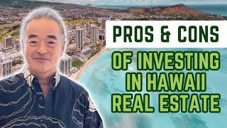 Pros and Cons of Investing in Hawaii Real Estate 2024