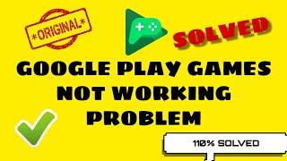 How to fix google play games not opening problem Solved 2023