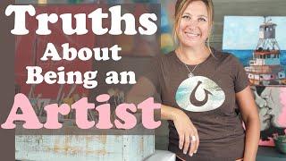 Some Truths About Being an Artist | Dance While you Paint