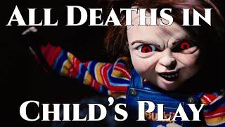 All Deaths in Child's Play (2019)
