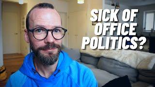 Office Politics SUCK, Here’s My 6 Tips To Survive!