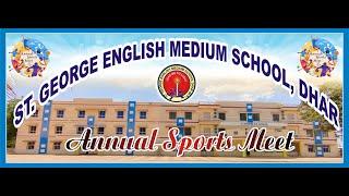 annual sports day 2024-25  St  George English Medium School, Dhar