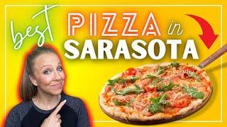 BEST Pizza in SARASOTA | The 'Knead' to Know List!