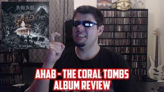 AHAB | THE CORAL TOMBS | Album Review