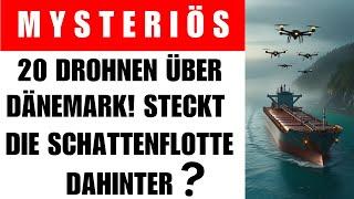 Stammen die mysteriöse Drohnen von der Schattenflotte?