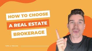 HOW TO CHOOSE A REAL ESTATE BROKERAGE (ONTARIO 2023)