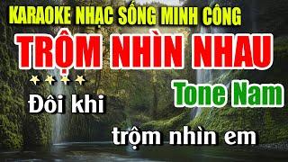 Karaoke Nhạc Trữ Tình Tone Nam Dễ Hát | Nhạc Vàng BOLERO Tuyển Chọn - TRỘM NHÌN NHAU