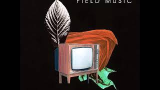 Field Music - Time In Joy (Official Audio)