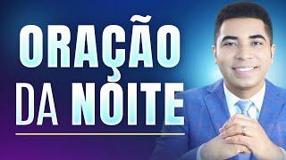 ORAÇÃO DA NOITE DE HOJE - 16 DE JULHO  Pastor Bruno Souza