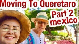 Queretaro Mexico: Expat Moving  Mexico:  Is Retiring In Querétaro Best Places Part 2