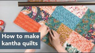 How to make a kantha quilt