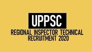 UPPSC Regional Inspector Recruitment 2020 | UPPSC Recruitment 2020 | Exam Pattern | Imp Date