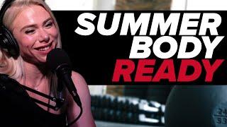 2 Tips to Get Your Body Summer Ready FAST with Samantha Jerring