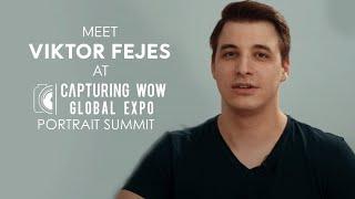 Meet Viktor Fejes At Capturing WOW Global Expo 2021 | Portrait Summit