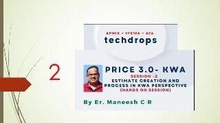 PRICE 3 0 KWA  Session 2   Estimate Creation and Process Techdrops