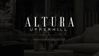 Altura Upperhill | High Fashion Real Estate