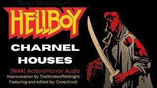 [M4A] Hellboy: Charnel Houses [Action/Horror Audio] [Roleplay] [Monster Fight]