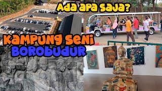 Proyek senilai Rp. 253 milyar, sudah dibuka. Kampung Seni Borobudur, Magelang