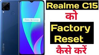 How to hard reset realme c15 || realme c15 ko factory reset kaise kare ||