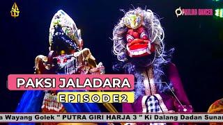 PAKSI JALADARA #2 Ki dalang Dadan Sunandar Sunarya PGH3 #wayanggolek #putragiriharja3 #asepsunandar