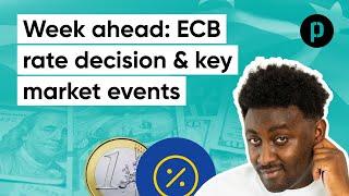 Top things in the markets this week: Including The ECB Rate Decision This Thursday | 15th July