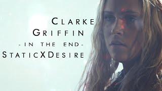 clarke griffin | in the end [For staticxdesire]