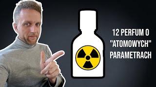 12 PERFUM O "ATOMOWYCH" PARAMETRACH