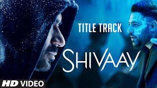 BOLO HAR HAR HAR  Video Song |  SHIVAAY Title Song |  Ajay Devgn |  Mithoon Badshah | T-Series