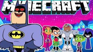 Minecraft | Evil Batman vs Teen Titans Go!