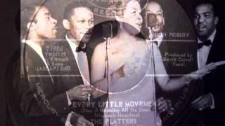 The Platters by Tony Williams ''Every little movement''