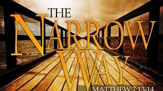 What Did Jesus Mean By The Narrow Gate?