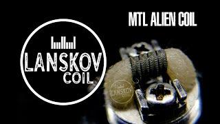 MTL ALIEN COIL || LANSKOV COIL