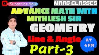 #Geometry Part-3 #Line_and_Angle #By-Er. Mithlesh