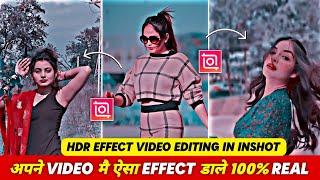 Inshot Hdr Cc Video Editing | Hdr & Brown Cc Effect Video Editing In Inshot