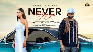 Never Let You Go (Full Video) | Ramji Gulati | Mr Versatile | Ivana | Taaj | United White Flag