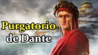 Purgatorio de Dante | Resumen de la Divina Comedia Pt. 2