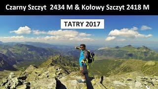 Czarny Szczyt  2434 M & Kołowy Szczyt 2418 M