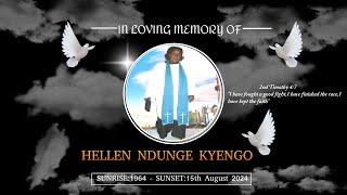 IN LOVING MEMORY OF HELLEN NDUNGE KYENGO