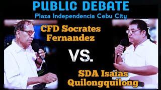 PUBLIC DEBATE: CFD Soc Fernandez VS. SDA Isaias Quilongquilong [Topic: San PEDRO nakadawat og Yawe]