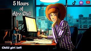 Soothing Afro - 5 Hours of Chill Afro lofi Music 2024 to study, relax to