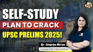 How to Crack UPSC Prelims 2025 with a Perfect Self-Study Plan! || Sleepy Classes IAS