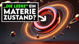 Wie kann die "Leere" einen Materie Zustand aus Licht erschaffen?